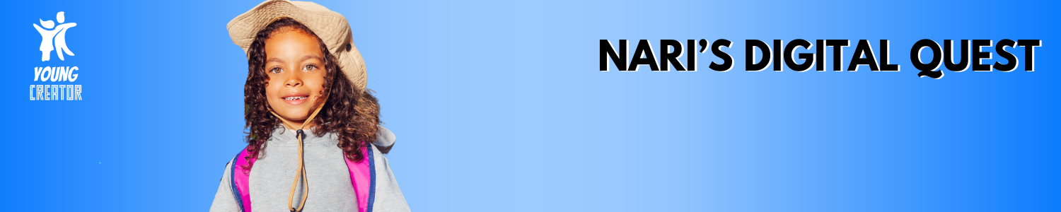 Nari’s Digital Quest